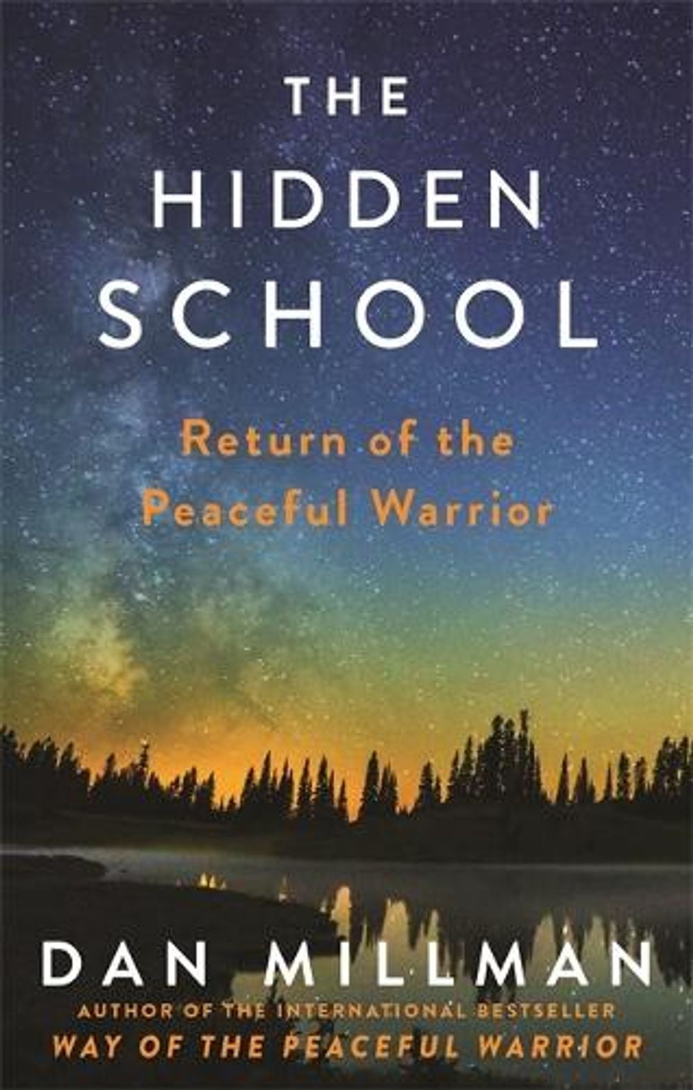 The Hidden School by Dan Millman - ISBN: 9781781809921