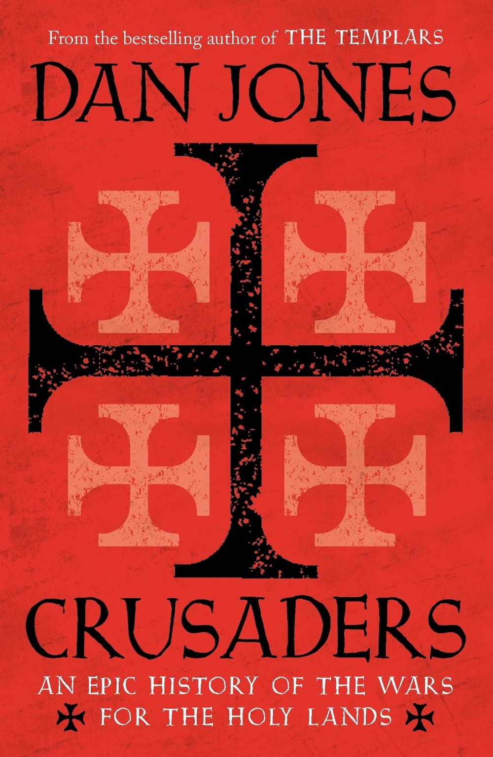 Crusaders by Dan Jones, Paperback, 9781781858899 Buy online at The Nile