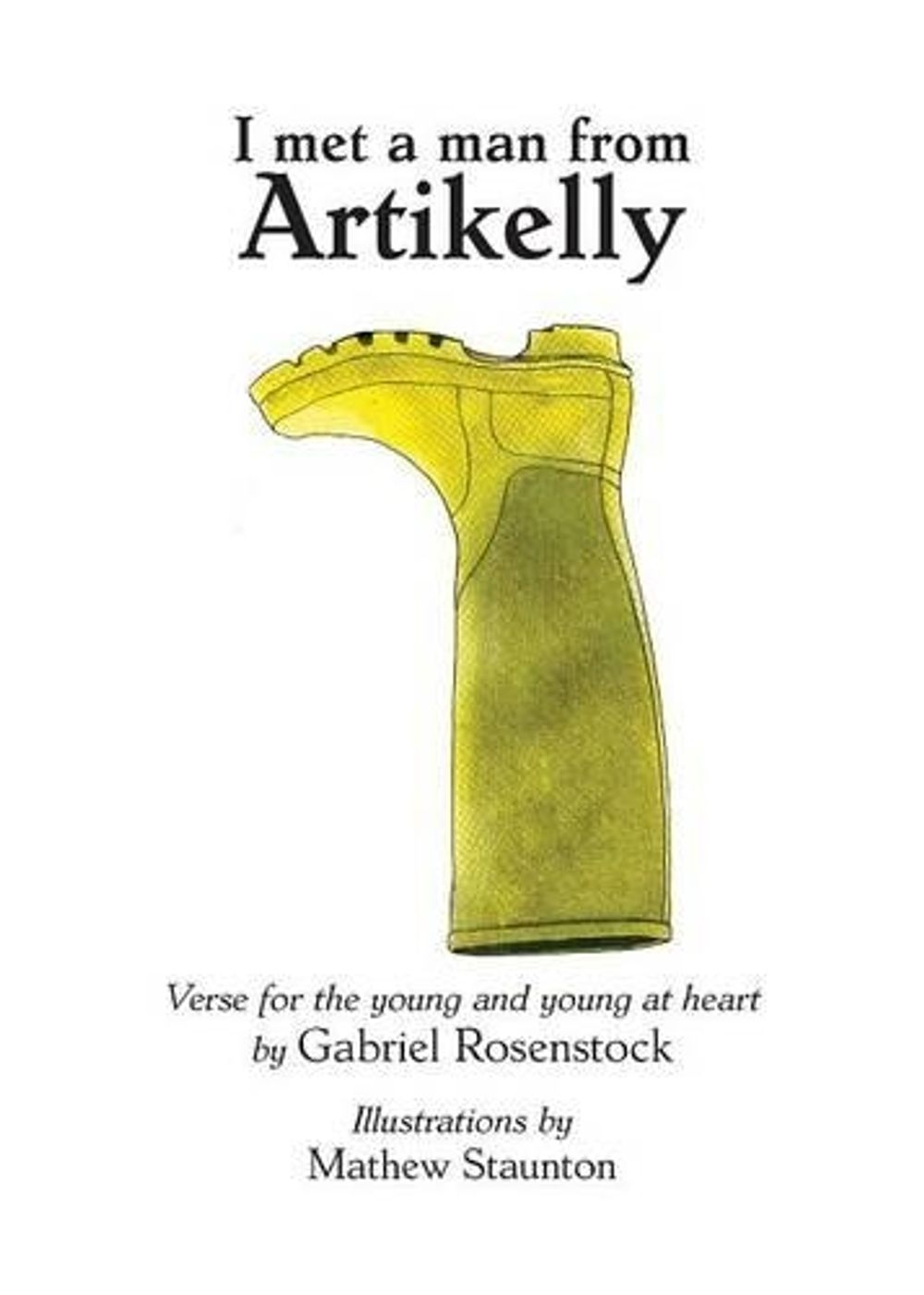I Met a Man from Artikelly by Gabriel Rosenstock - ISBN: 9781782010326
