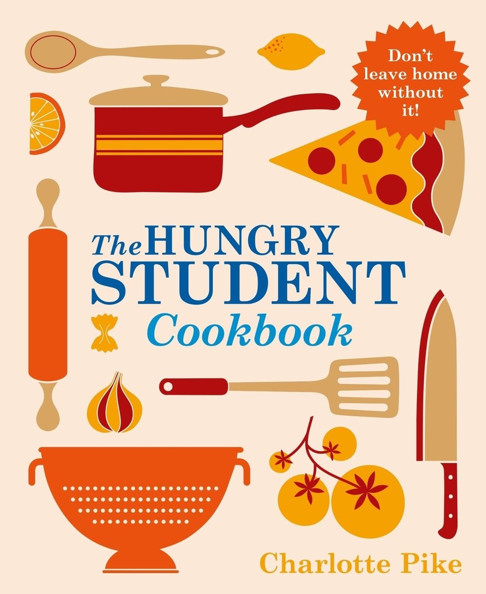 The Hungry Student Cookbook by Charlotte Pike - ISBN: 9781782060062