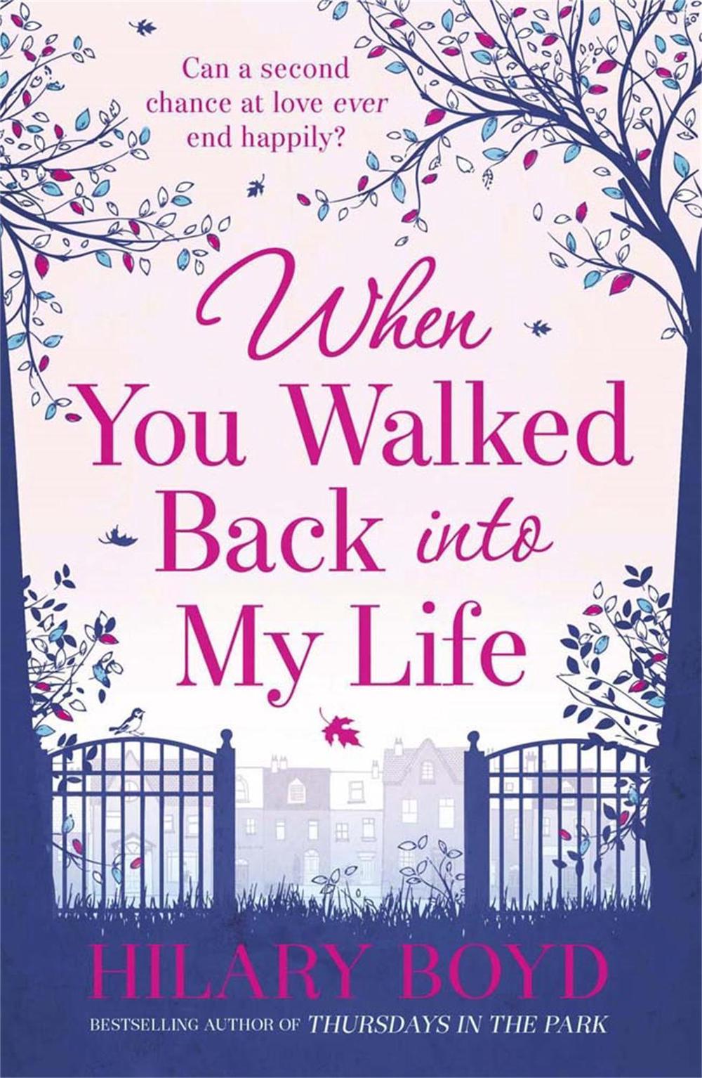 When You Walked Back into My Life by Hilary Boyd - ISBN: 9781782060932