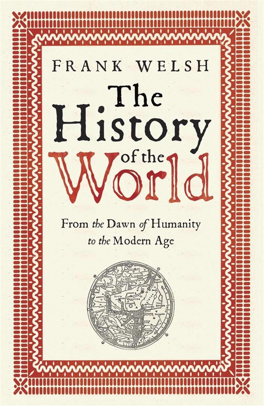 The History of the World by Frank Welsh - ISBN: 9781782061090