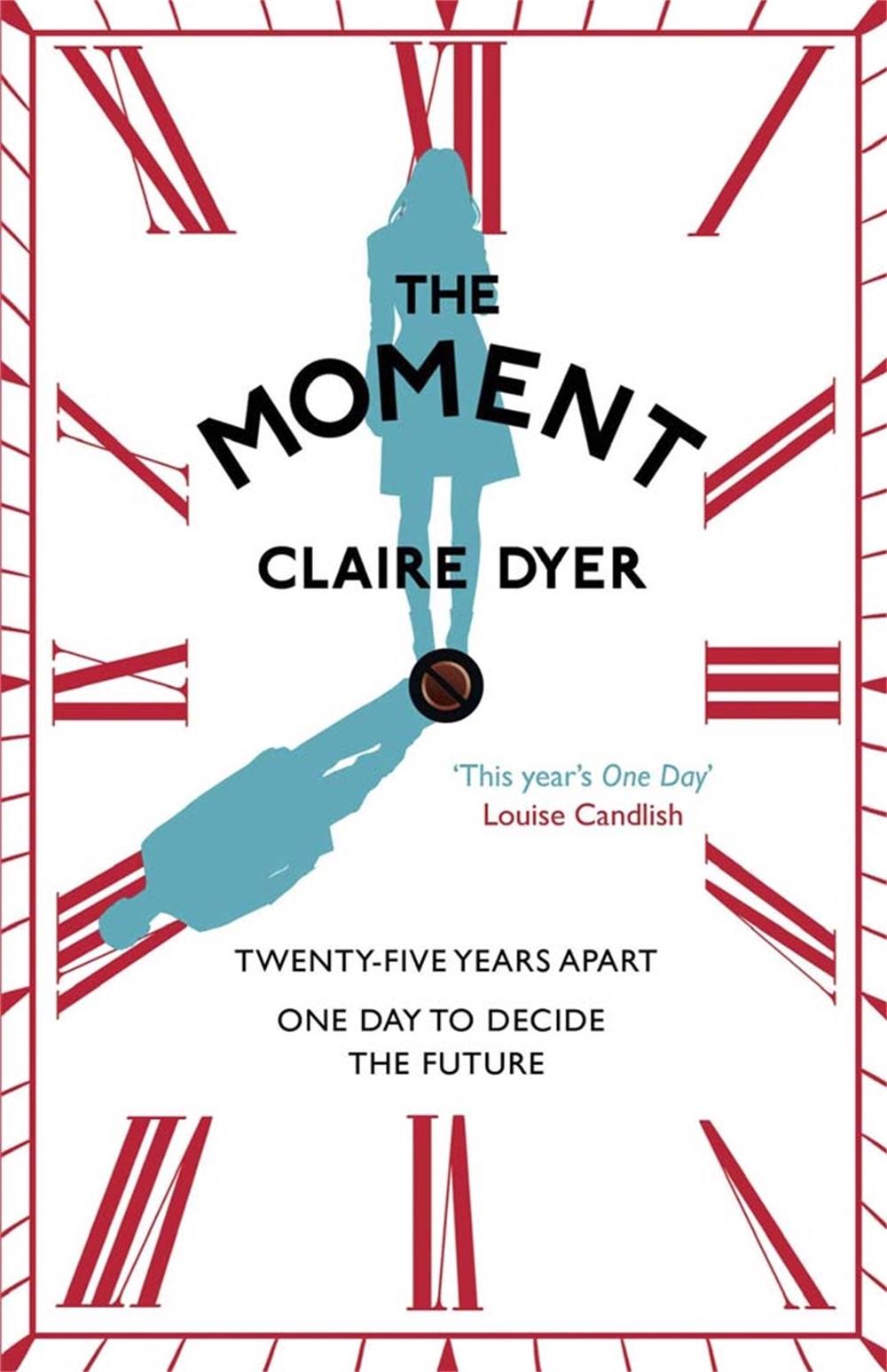 The Moment by Claire Dyer - ISBN: 9781782062837