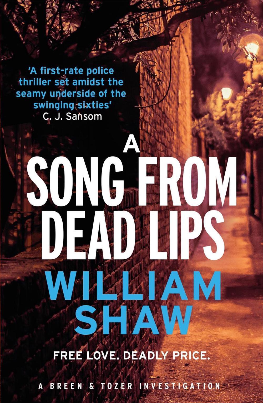A Song from Dead Lips by William Shaw - ISBN: 9781782064190