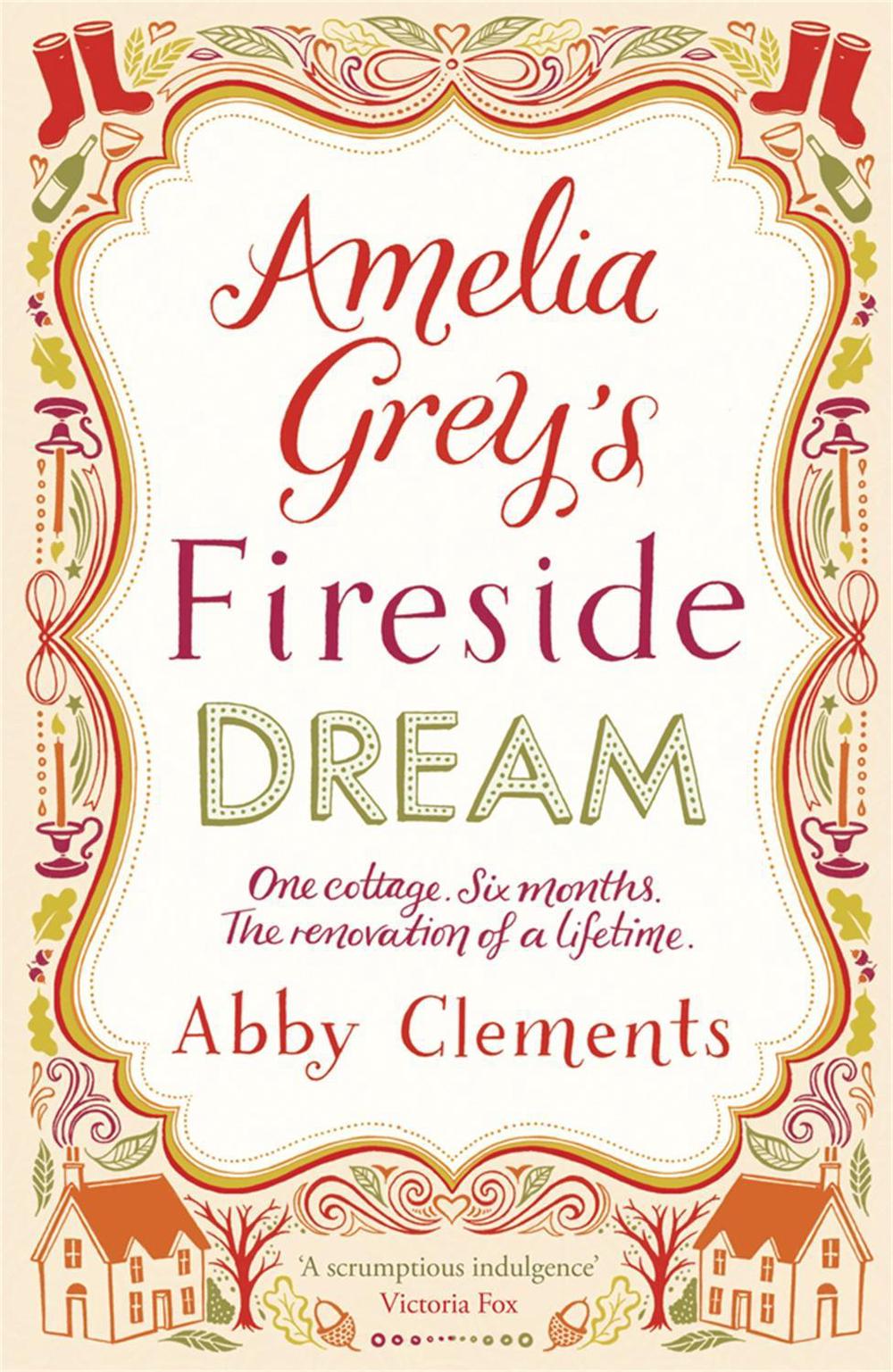 Amelia Grey's Fireside Dream by Abby Clements - ISBN: 9781782064305