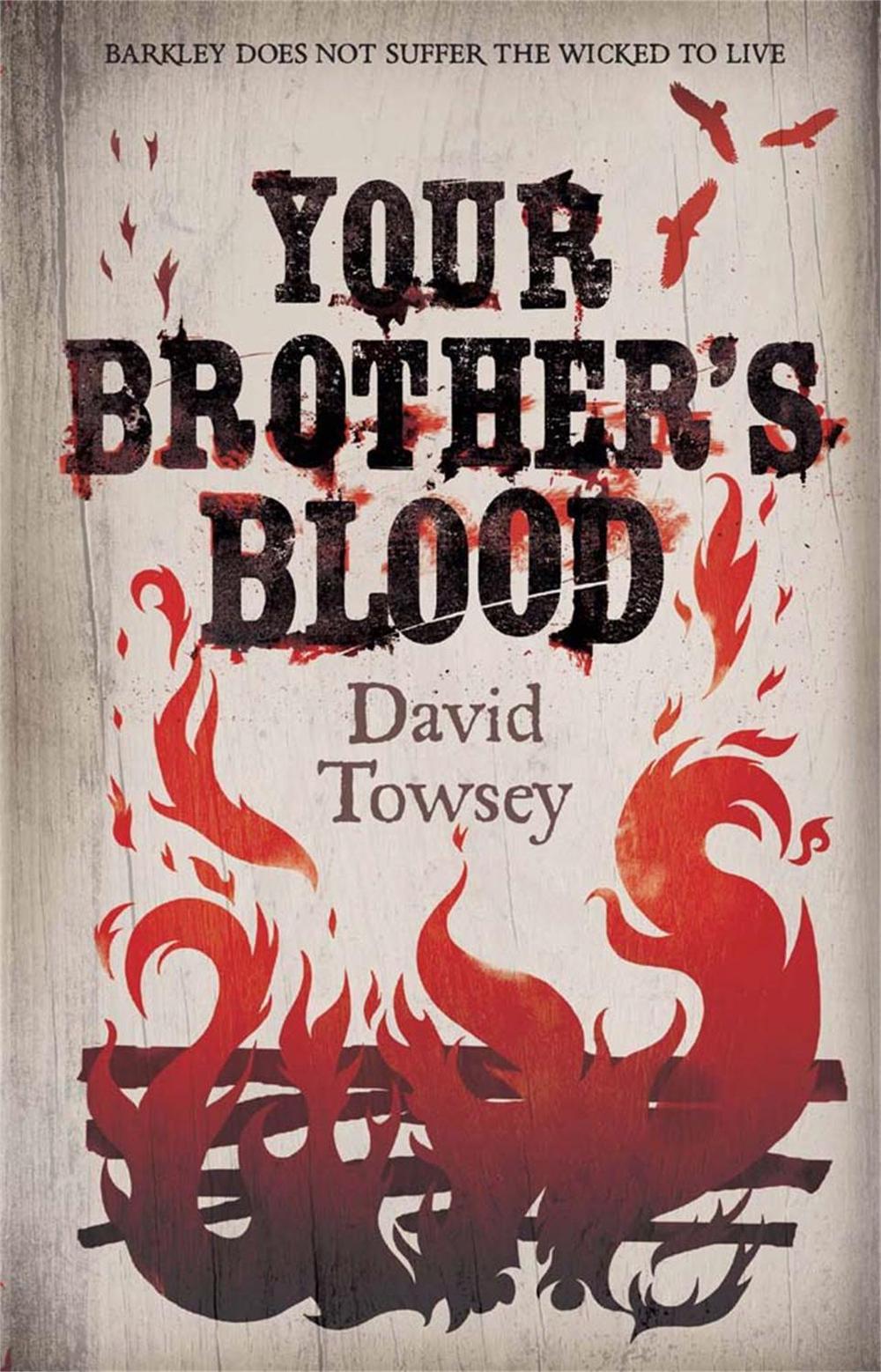 Your Brother's Blood by David Towsey - ISBN: 9781782064336