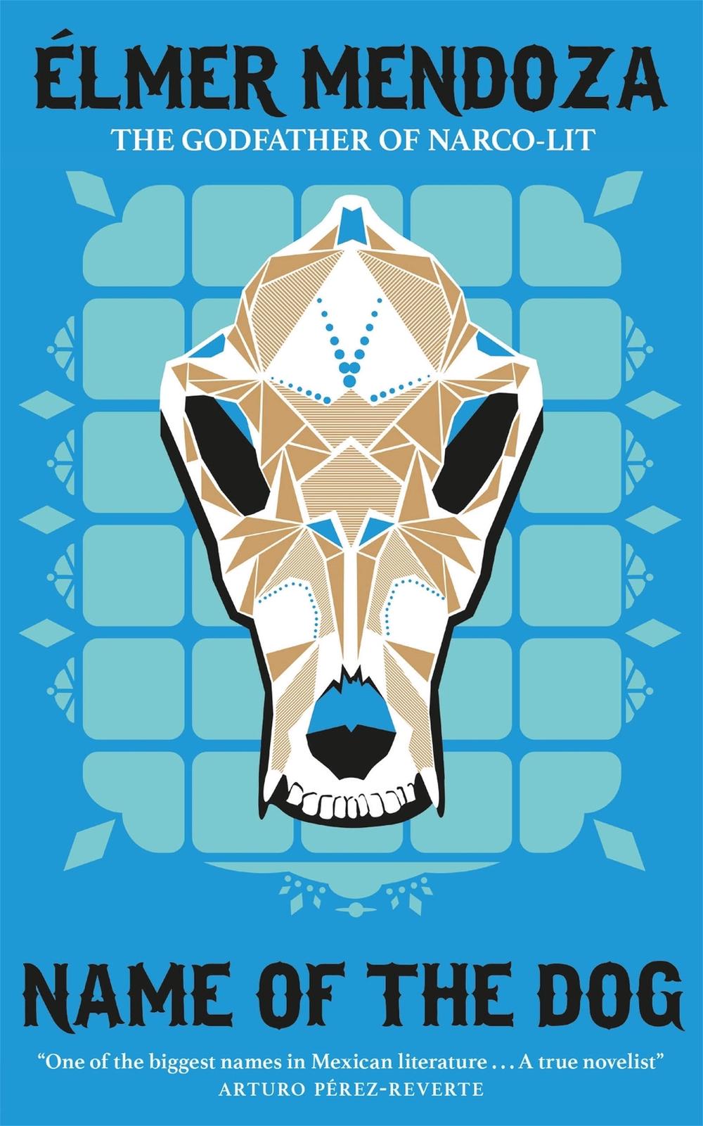 Name of the Dog: A Lefty Mendieta Investigation (Book 3), 9781782064947