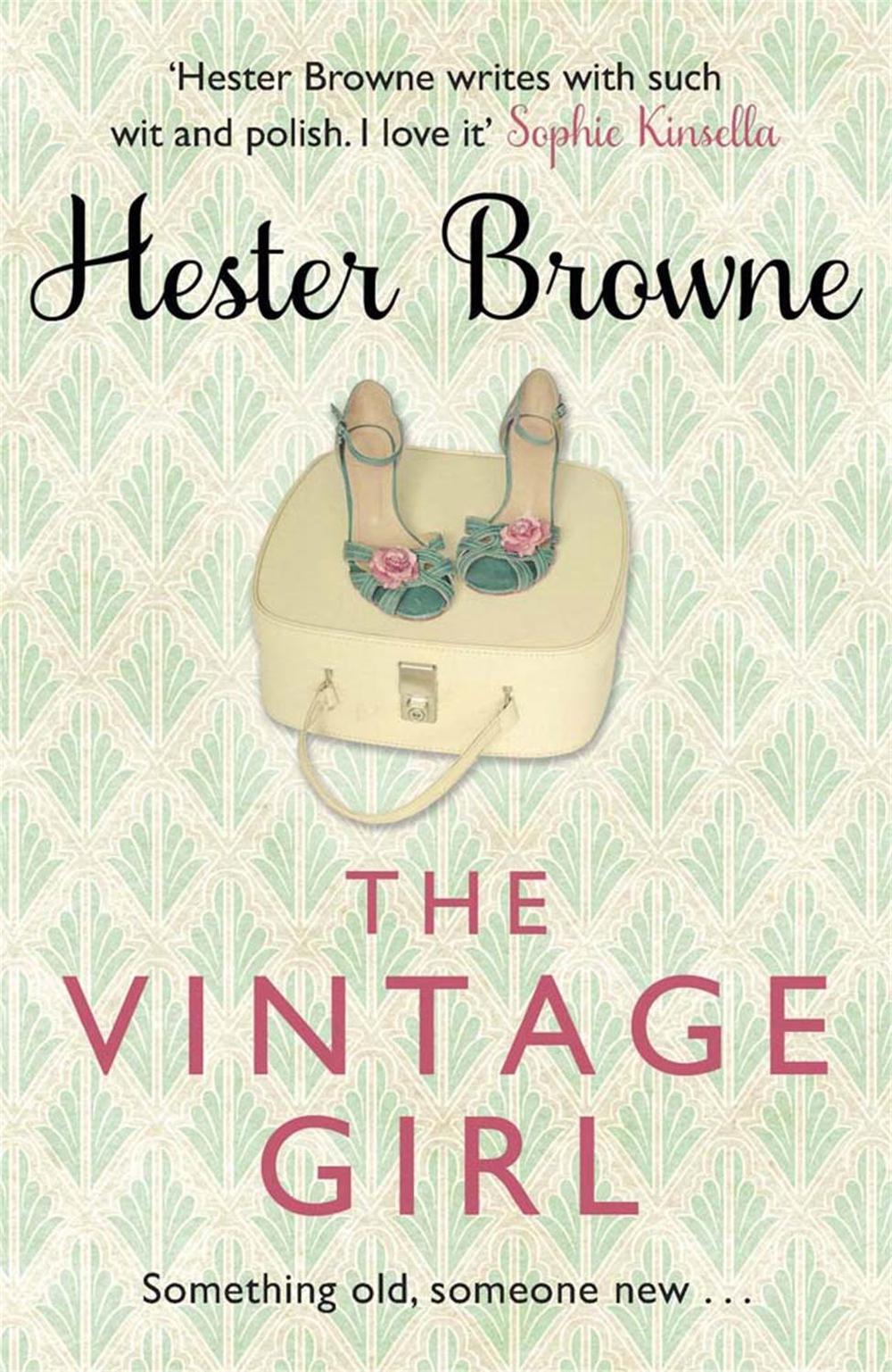 The Vintage Girl by Hester Browne - ISBN: 9781782065654