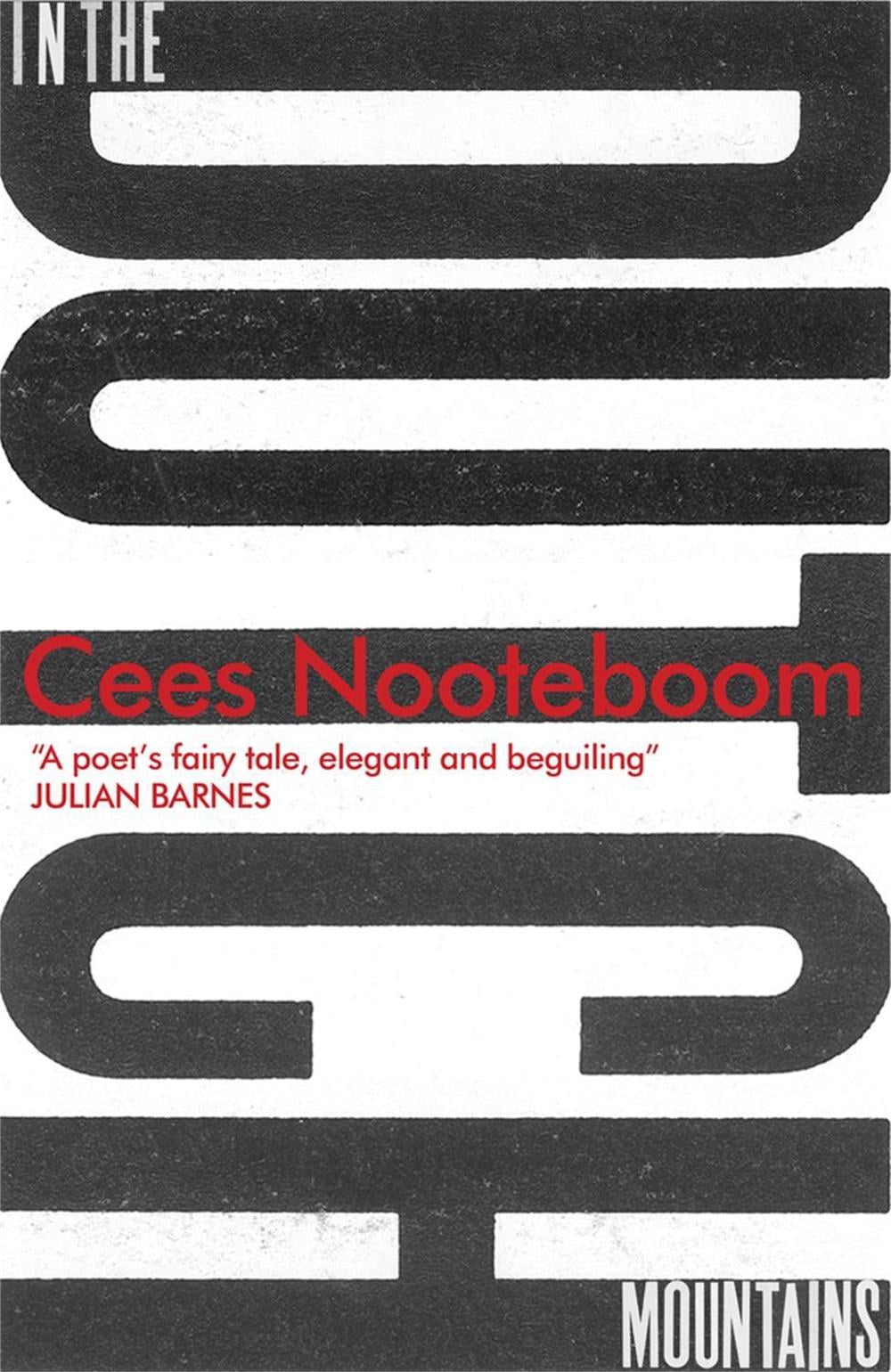 In the Dutch Mountains by Cees Nooteboom - ISBN: 9781782067191