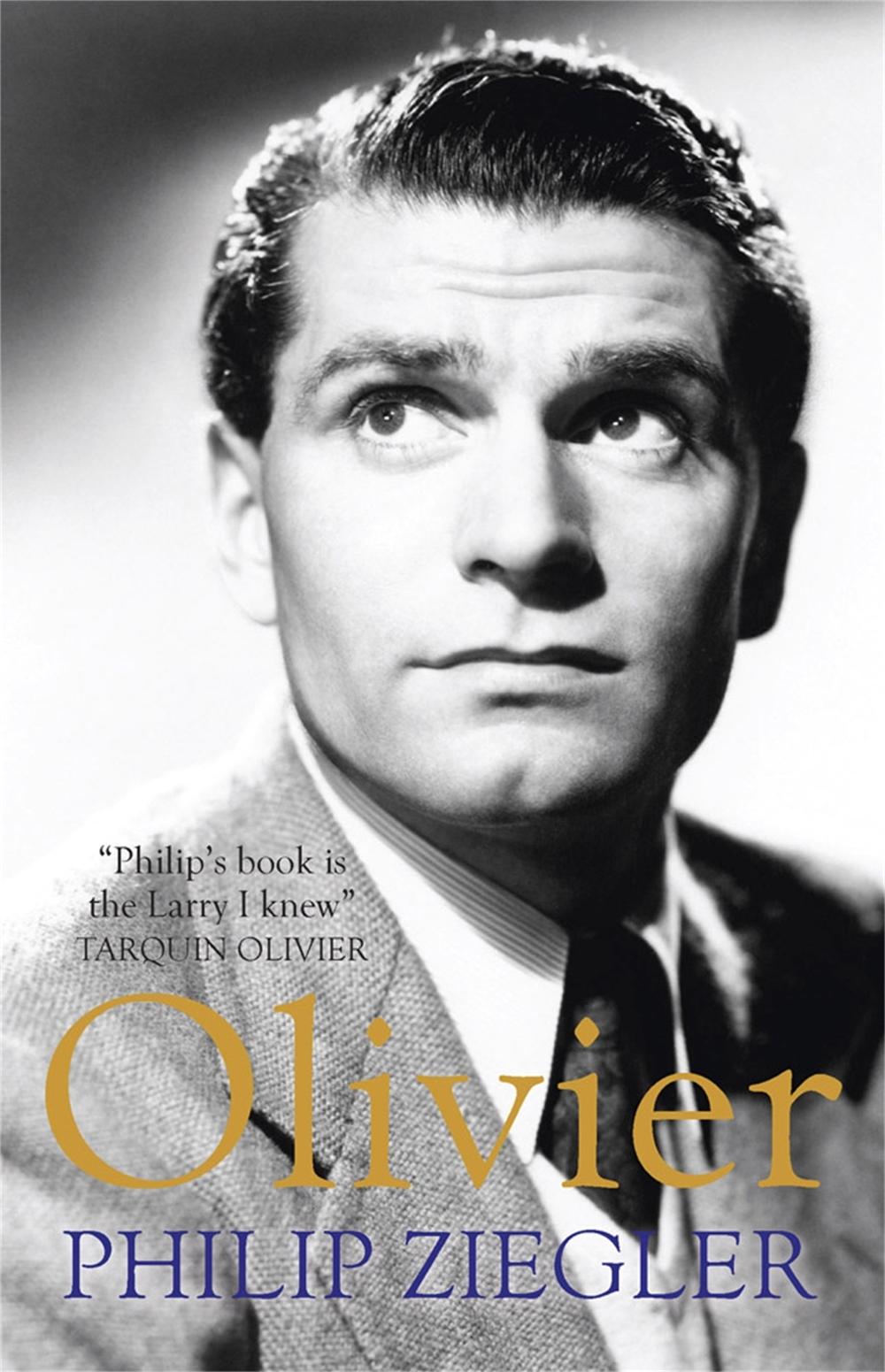Olivier by Philip Ziegler - ISBN: 9781782067887