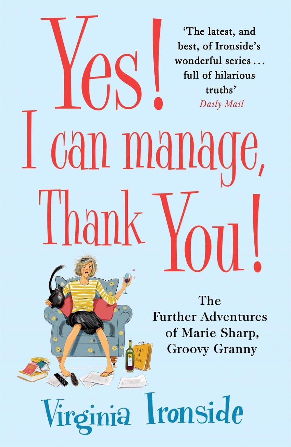 Yes! I Can Manage, Thank You! by Virginia Ironside - ISBN: 9781782069317