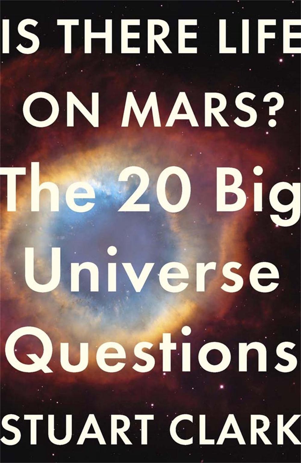 Is There Life On Mars? by Stuart Clark - ISBN: 9781782069478