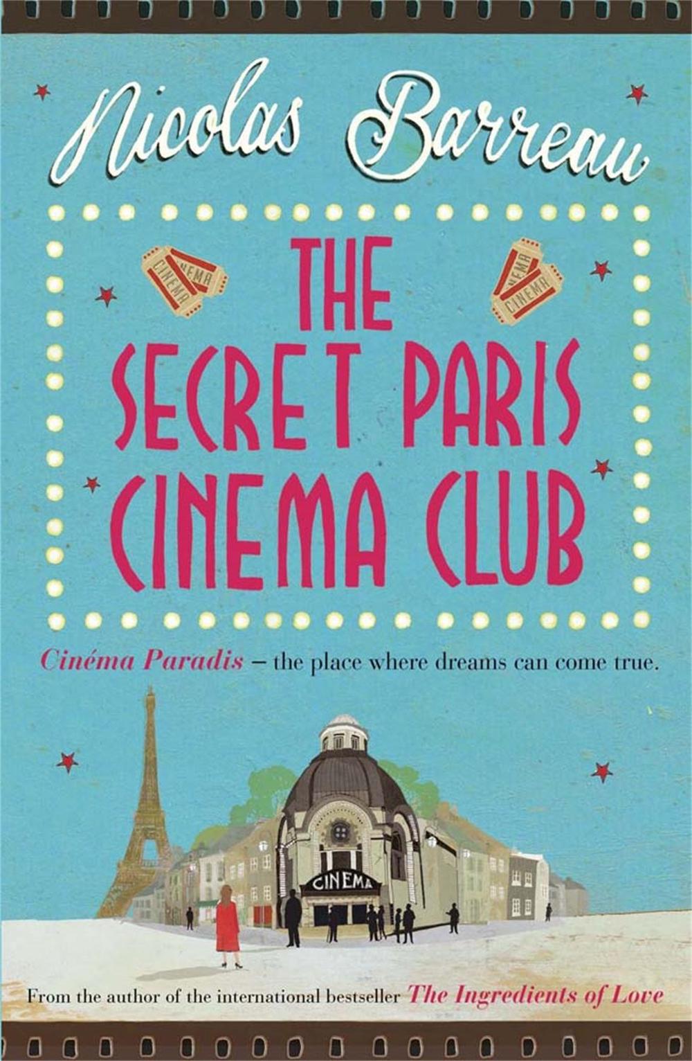 The Secret Paris Cinema Club by Nicolas Barreau - ISBN: 9781782069591