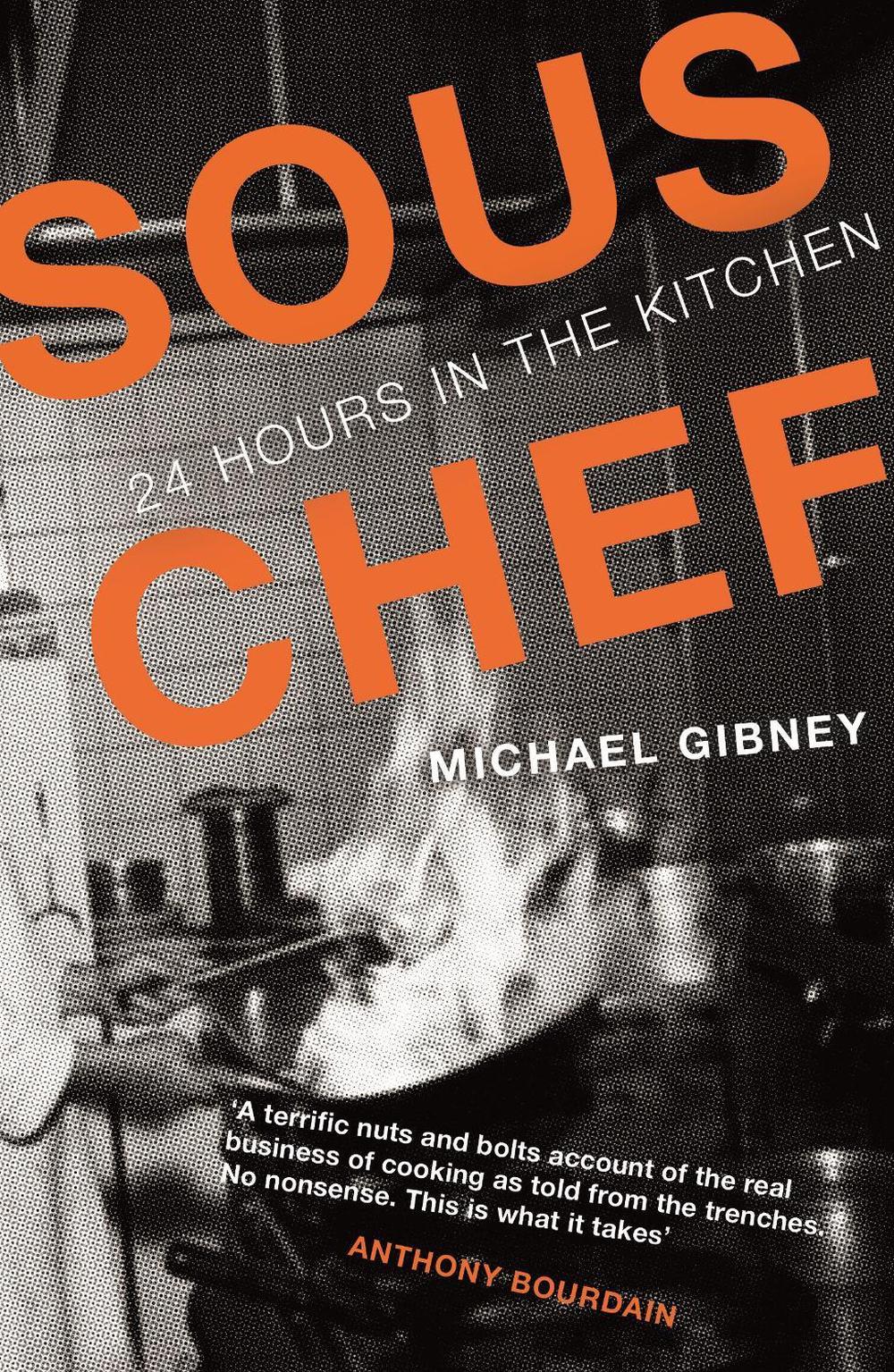 Sous Chef by Michael Gibney - ISBN: 9781782112549