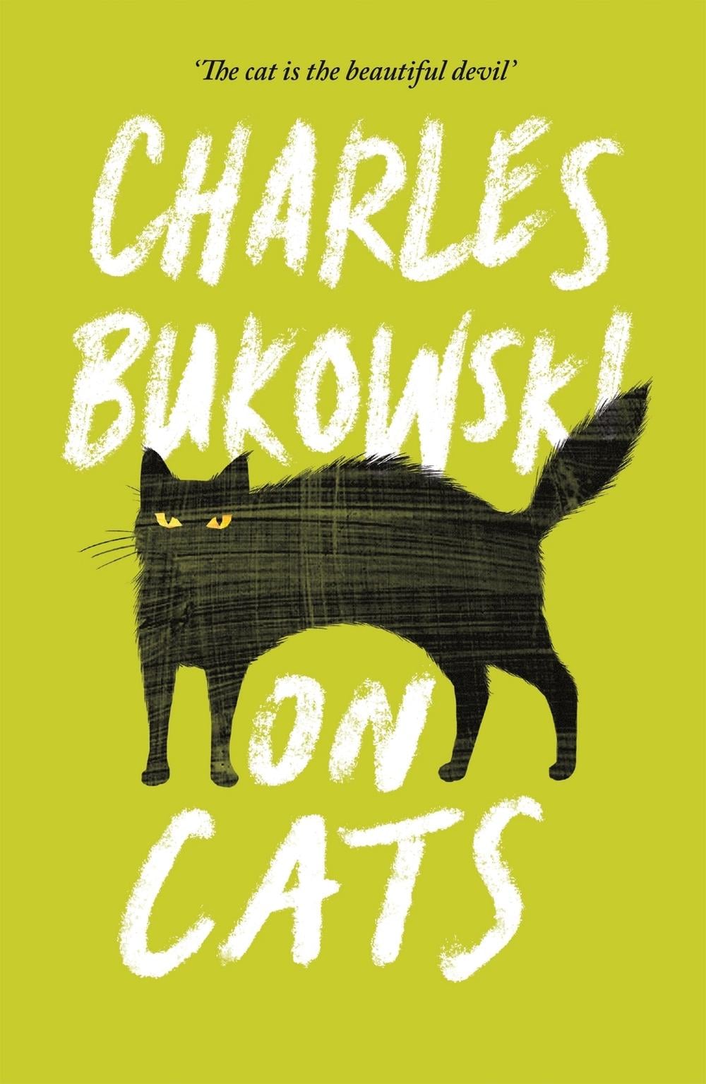 On Cats by Charles Bukowski - ISBN: 9781782117278