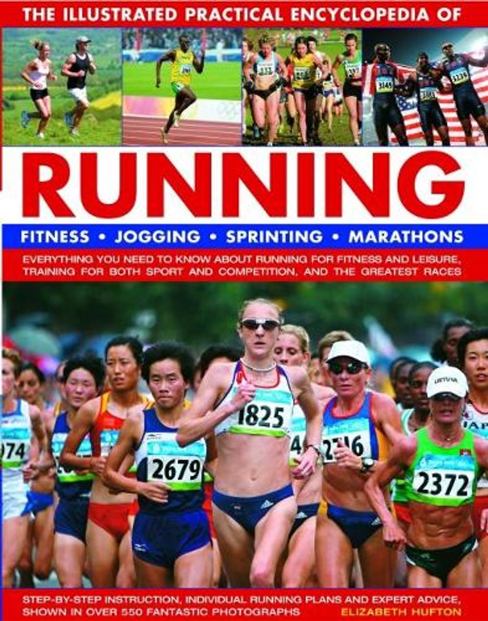 Running, The Illustrated Practical Encyclopedia of by Elizabeth Hufton - ISBN: 9781782141983