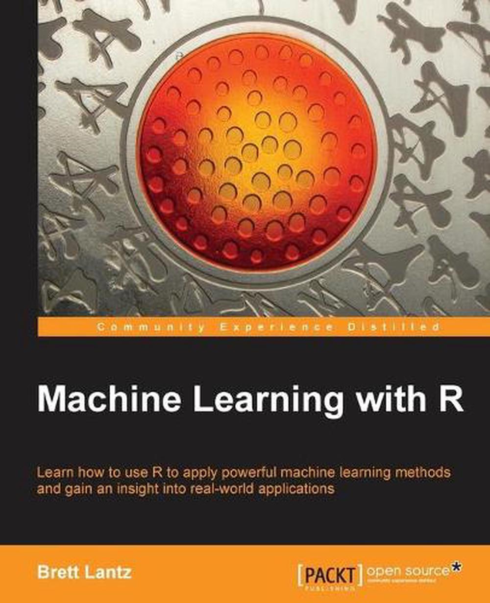 Machine Learning with R, 9781782162148
