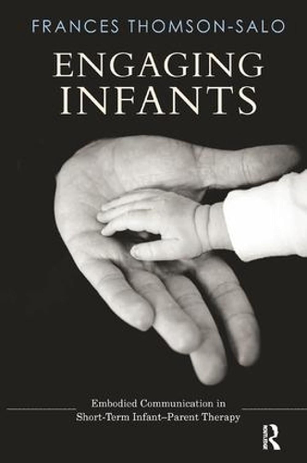 Engaging Infants by Frances Thomson-Salo - ISBN: 9781782205913