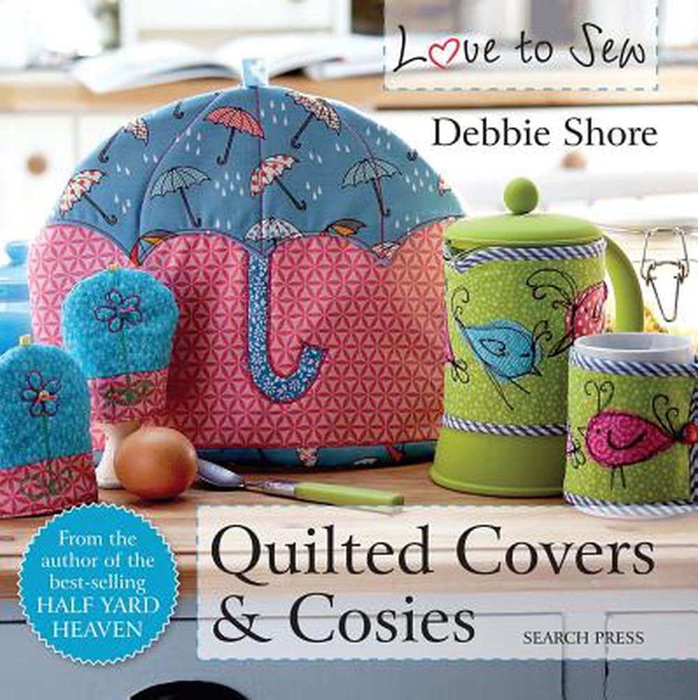 Quilted Covers and Cosies, 9781782212546