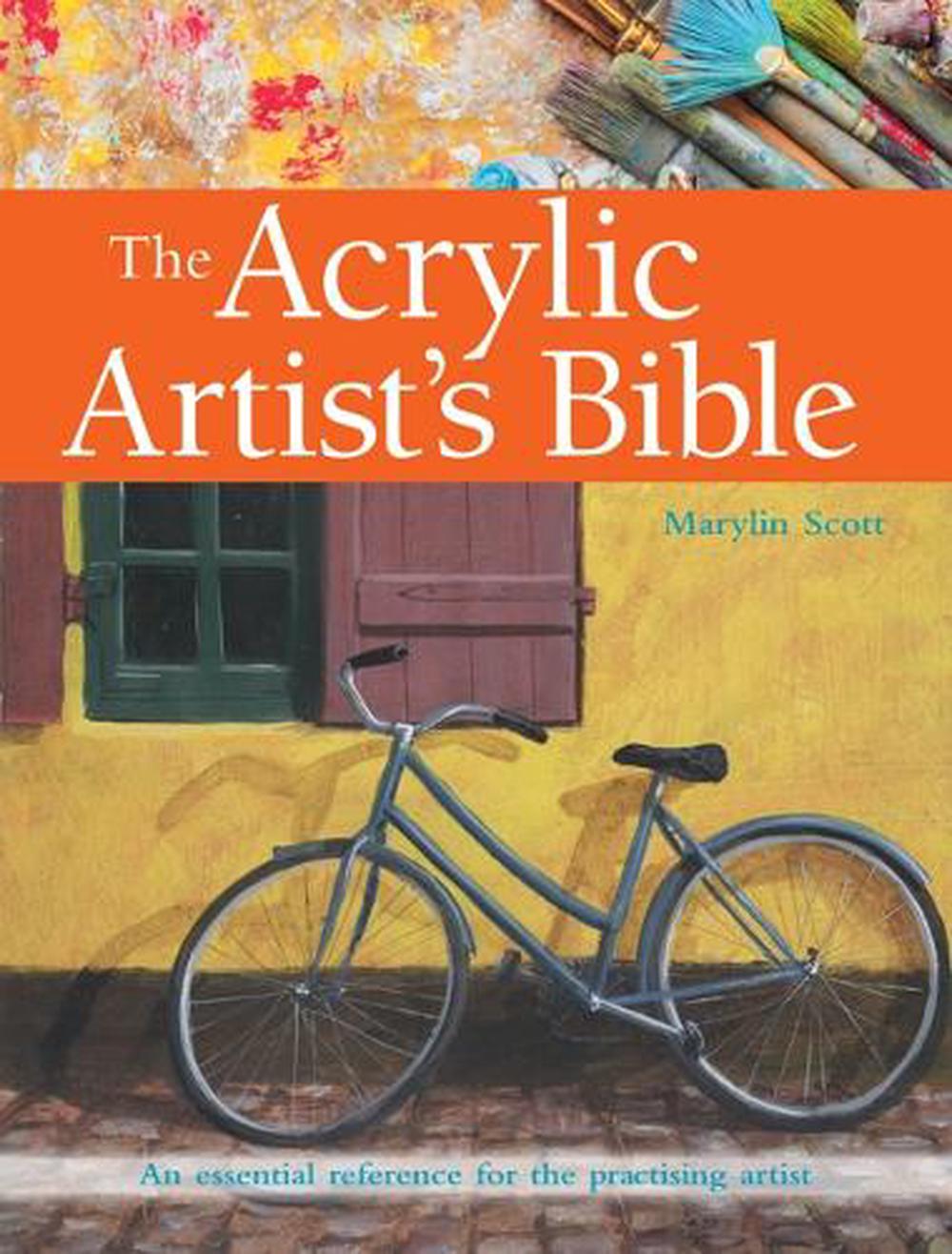 The Acrylic Artist's Bible, 9781782213956