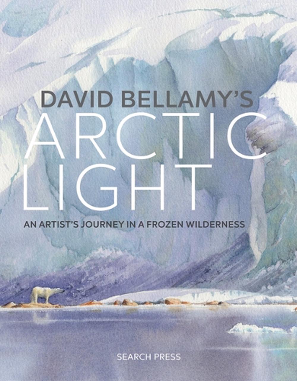 David Bellamy's Arctic Light, 9781782214236