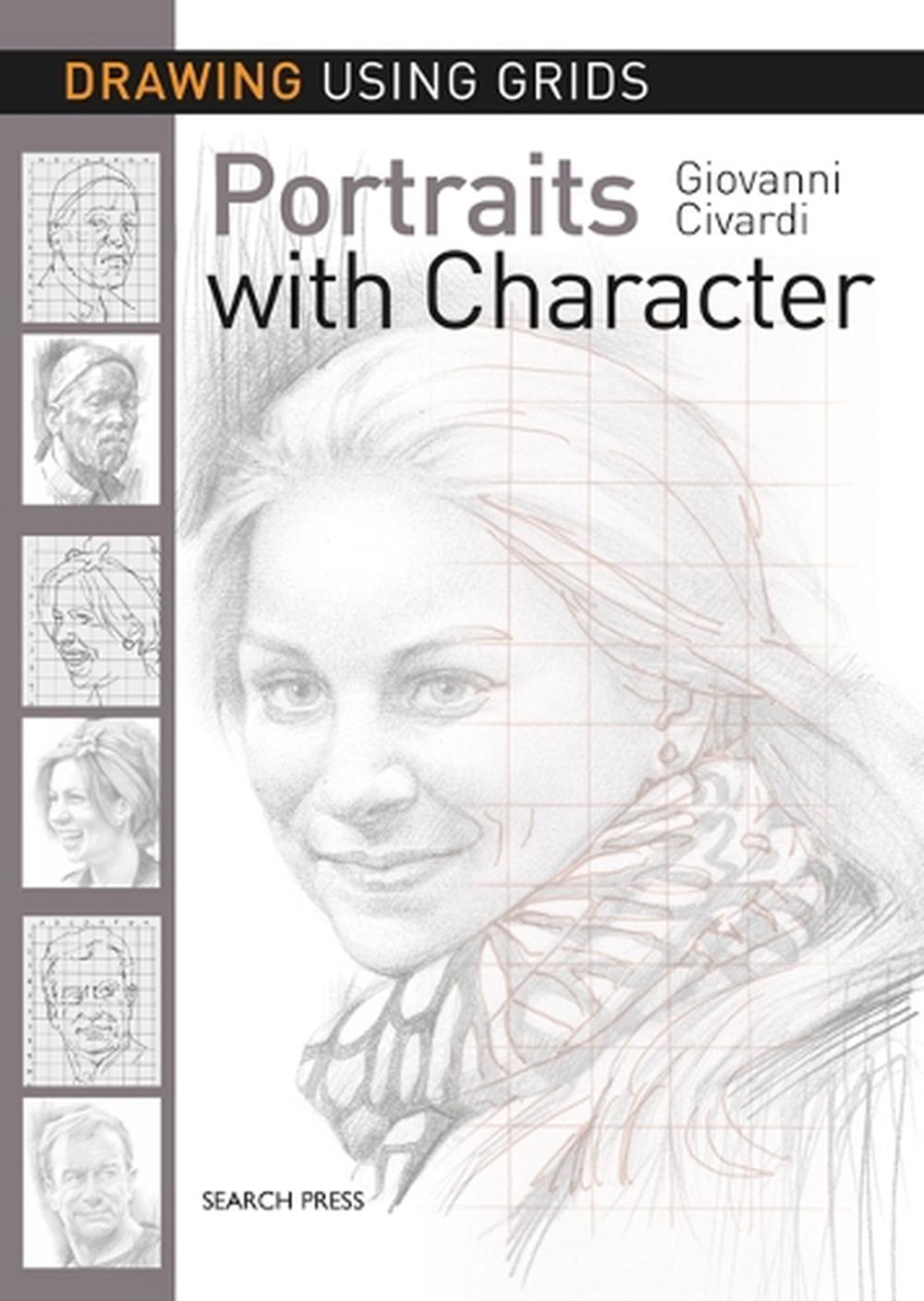 Drawing Using Grids: Portraits with Character, 9781782215318