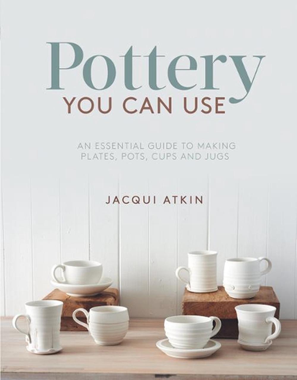 Pottery You Can Use, 9781782215608