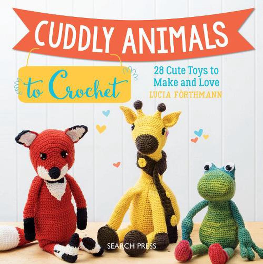 Cuddly Animals to Crochet, 9781782215776