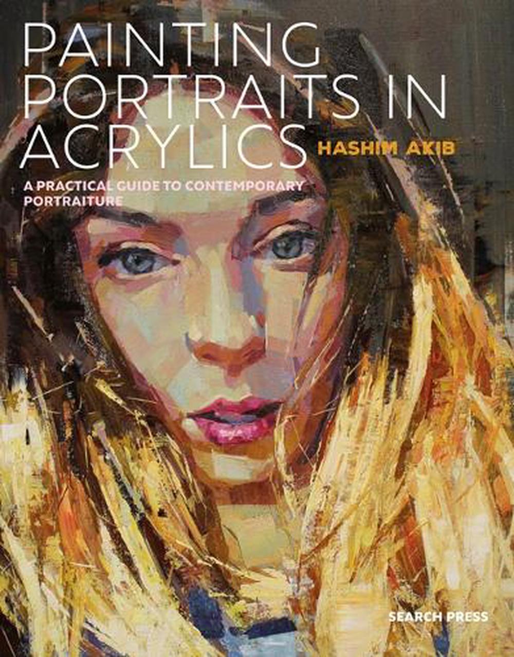 Painting Portraits in Acrylics, 9781782215813
