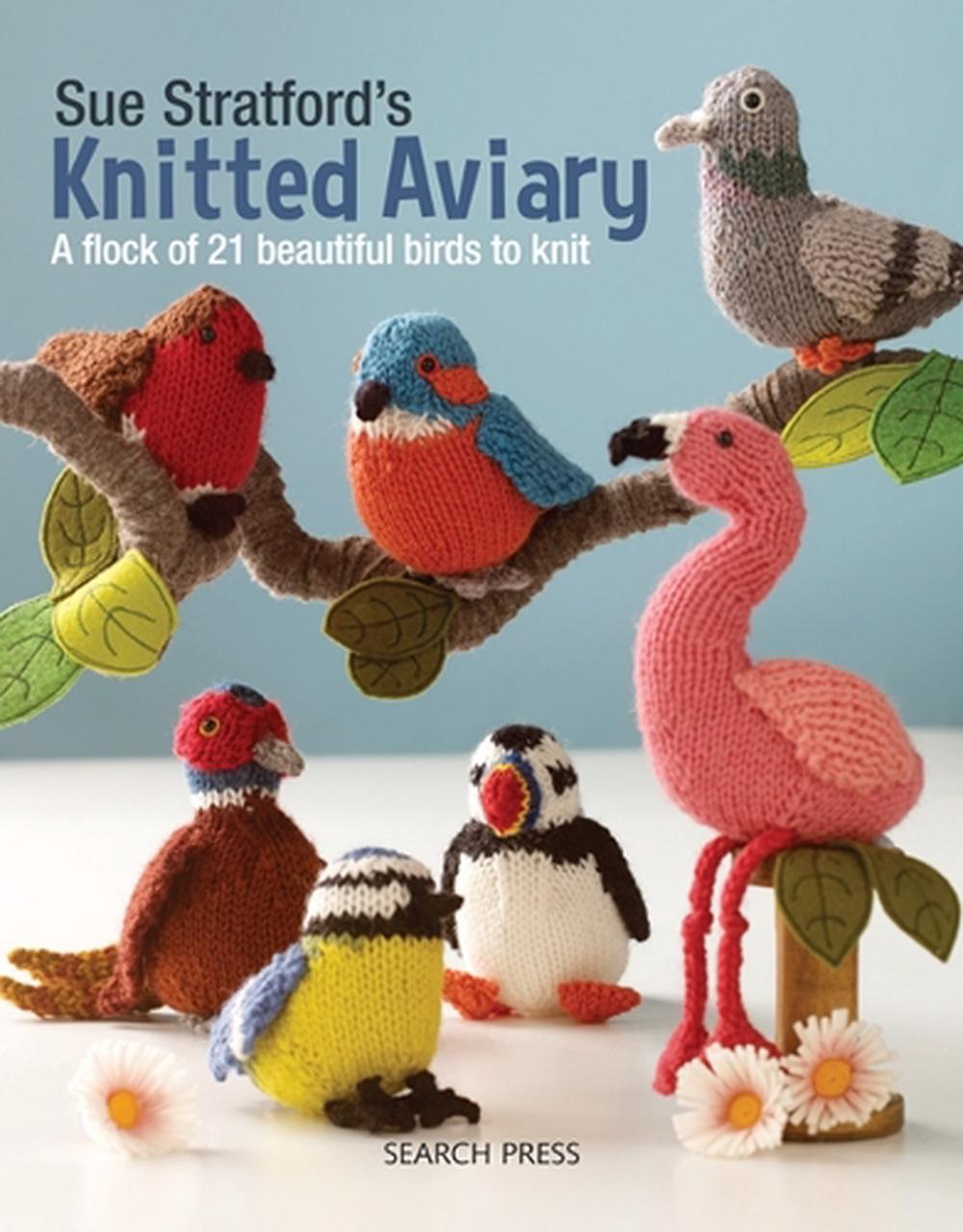 Sue Stratford’s Knitted Aviary, 9781782216407
