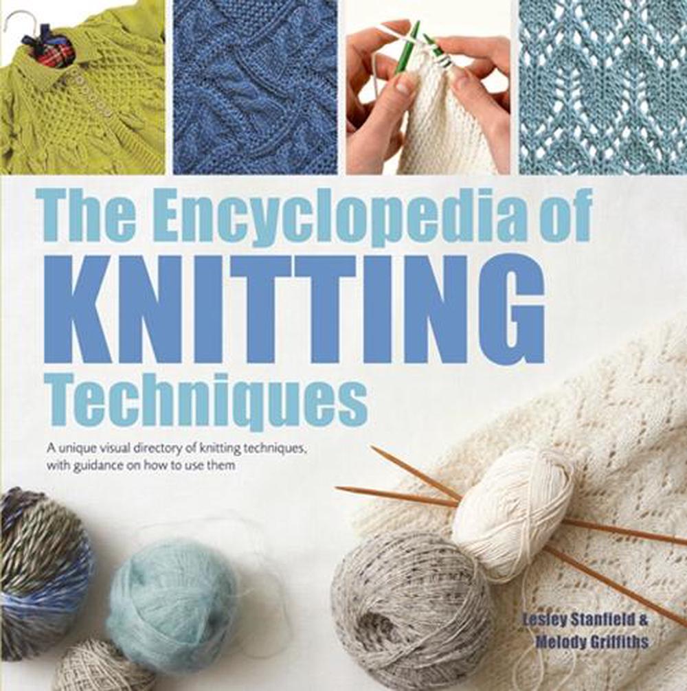 The Encyclopedia of Knitting Techniques, 9781782216445