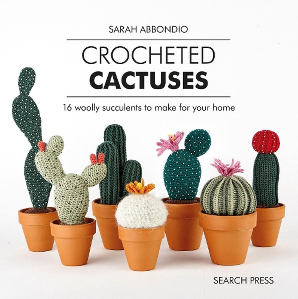 Crocheted Cactuses, 9781782217084