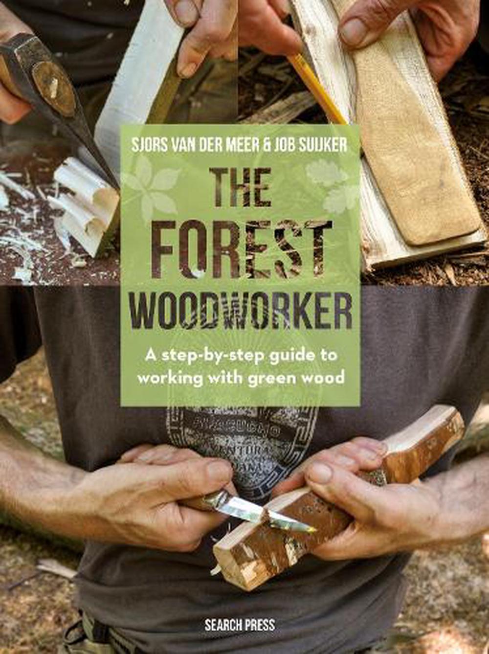 The Forest Woodworker, 9781782217367