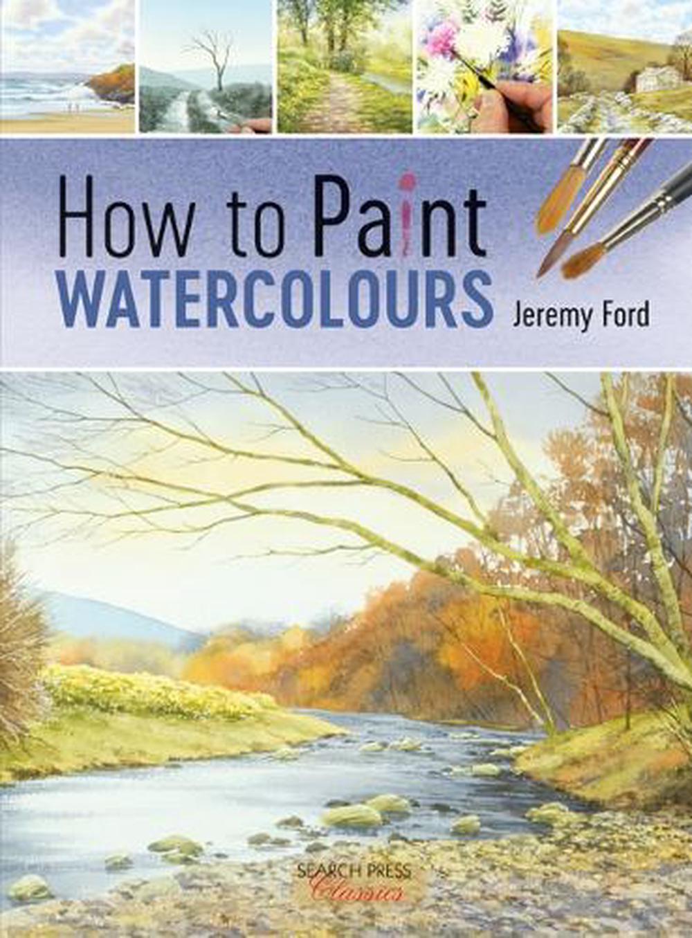 How to Paint Watercolours, 9781782217459