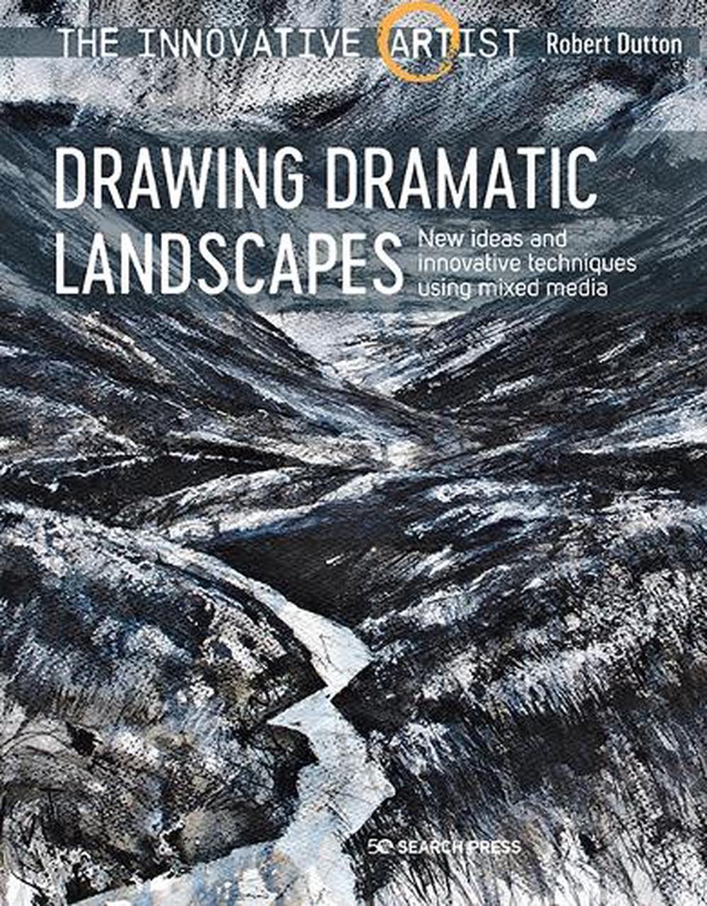 The Innovative Artist: Drawing Dramatic Landscapes, 9781782217589