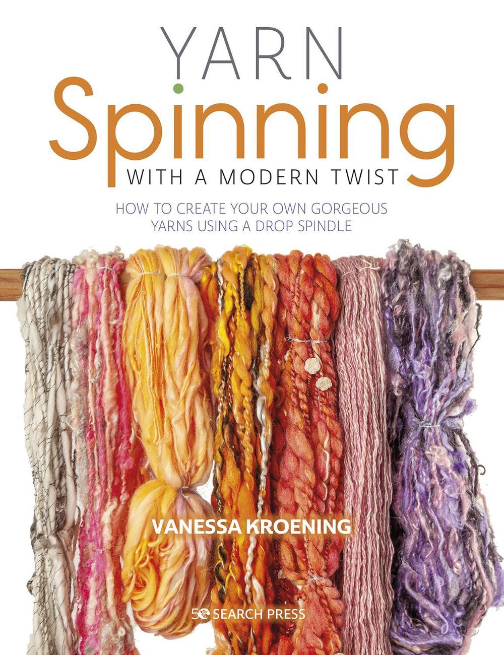 Yarn Spinning with a Modern Twist, 9781782217947