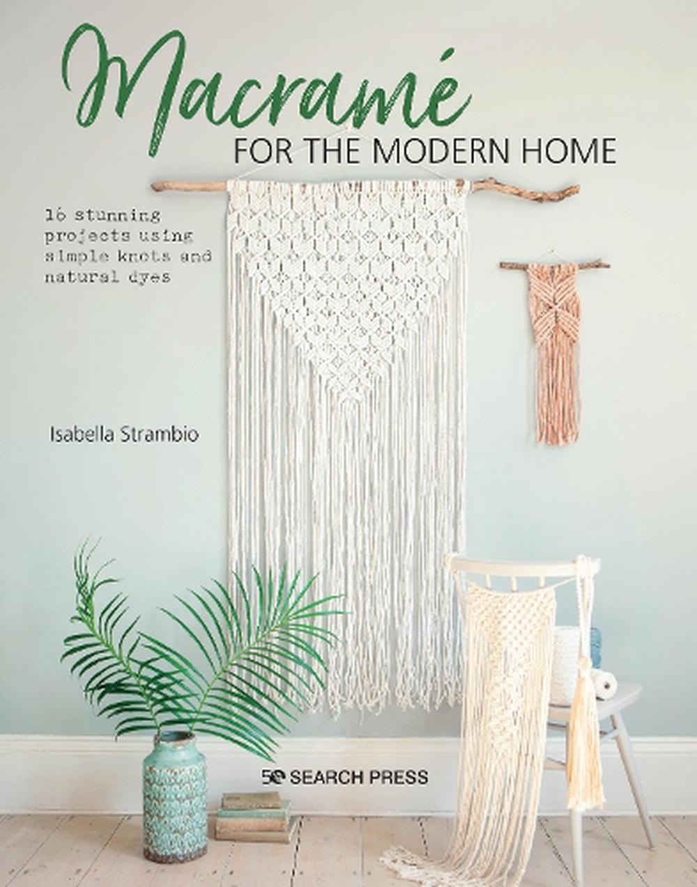Macramé for the Modern Home, 9781782218364