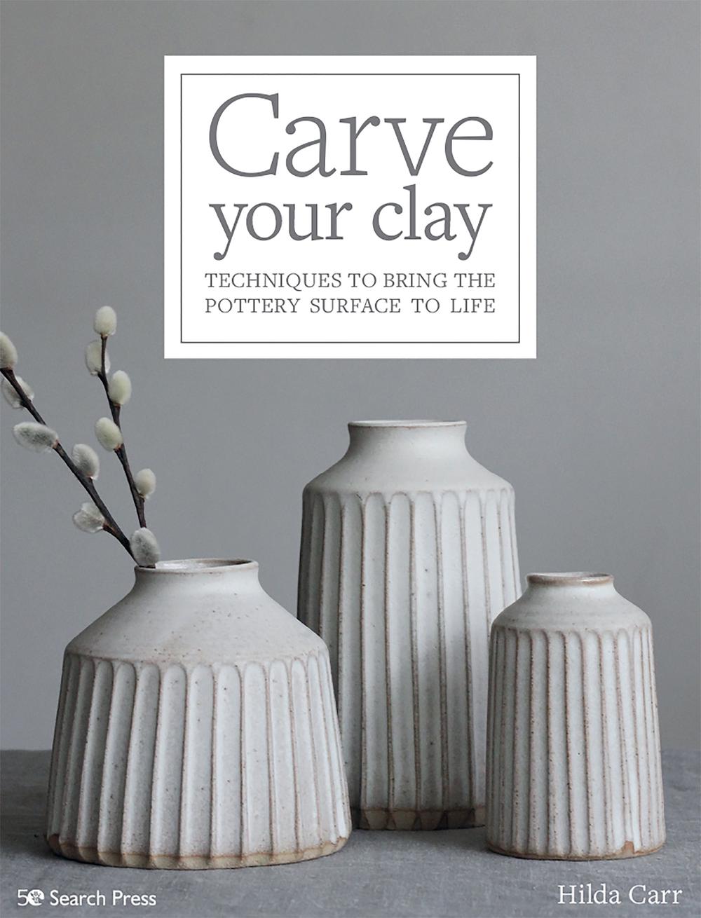 Carve Your Clay, 9781782218524