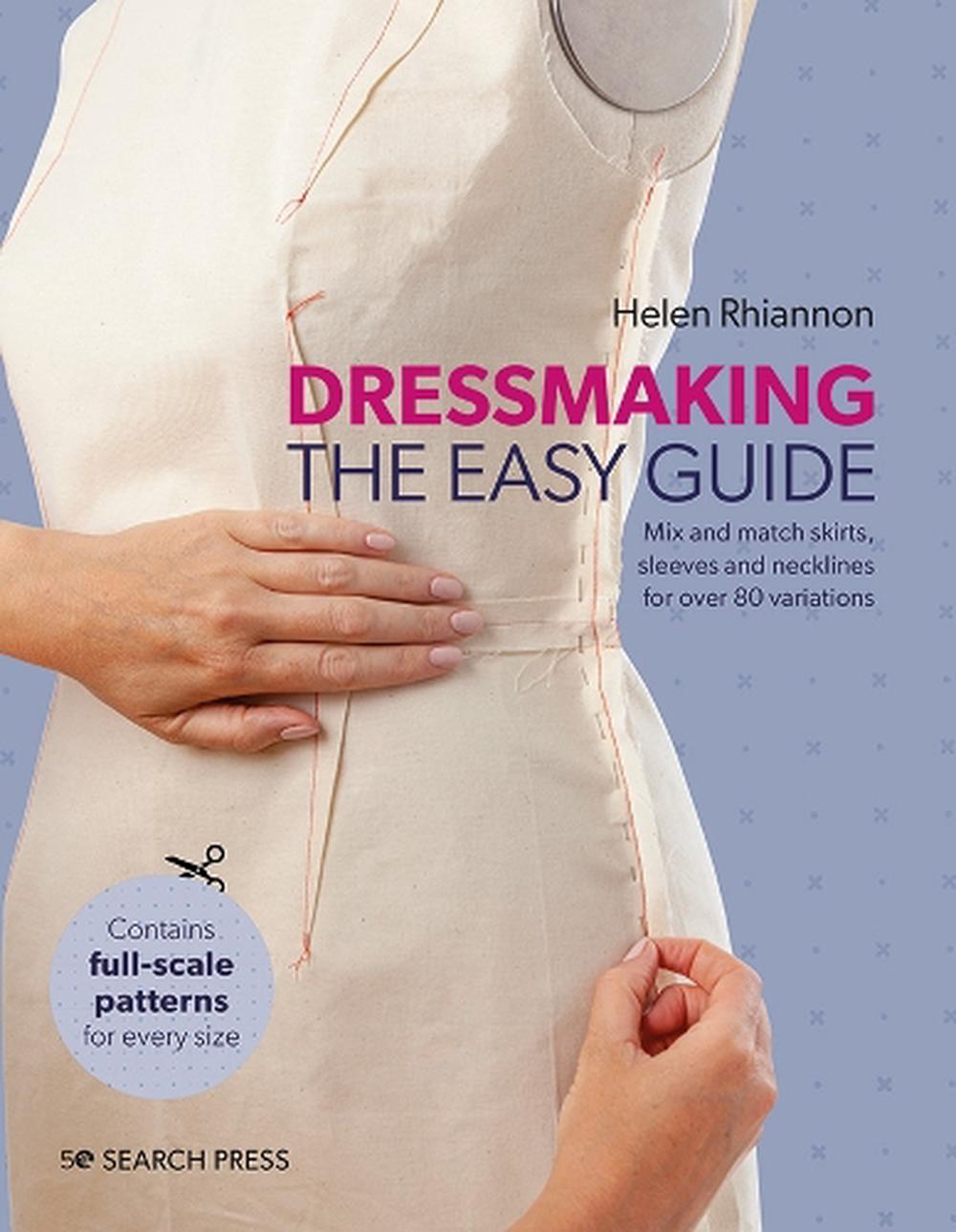 Dressmaking: The Easy Guide, 9781782218913