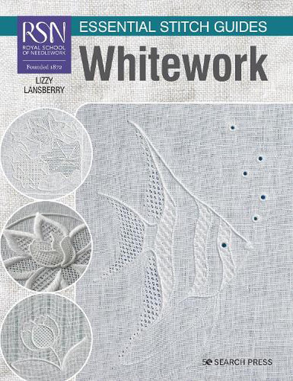 RSN Essential Stitch Guides: Whitework, 9781782219217