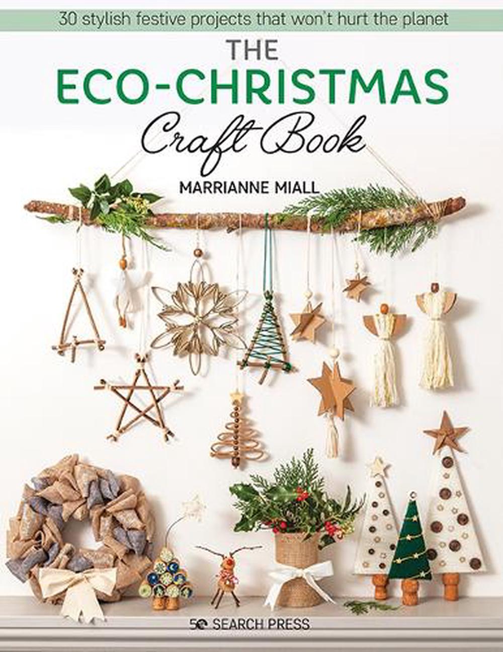 The Eco-Christmas Craft Book, 9781782219729