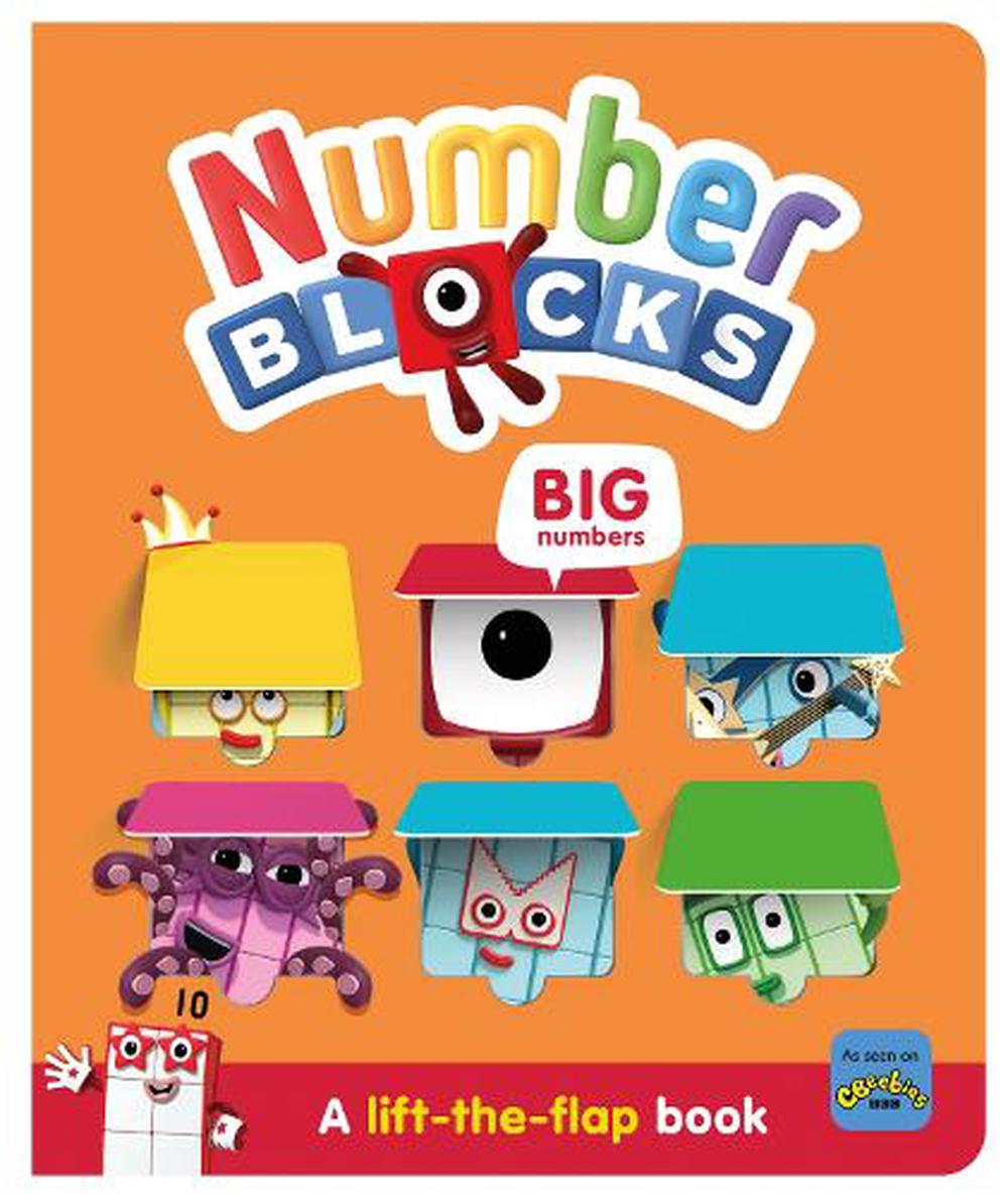 Numberblocks Big Numbers: A Lift the Flap Book by Sweet Cherry ...