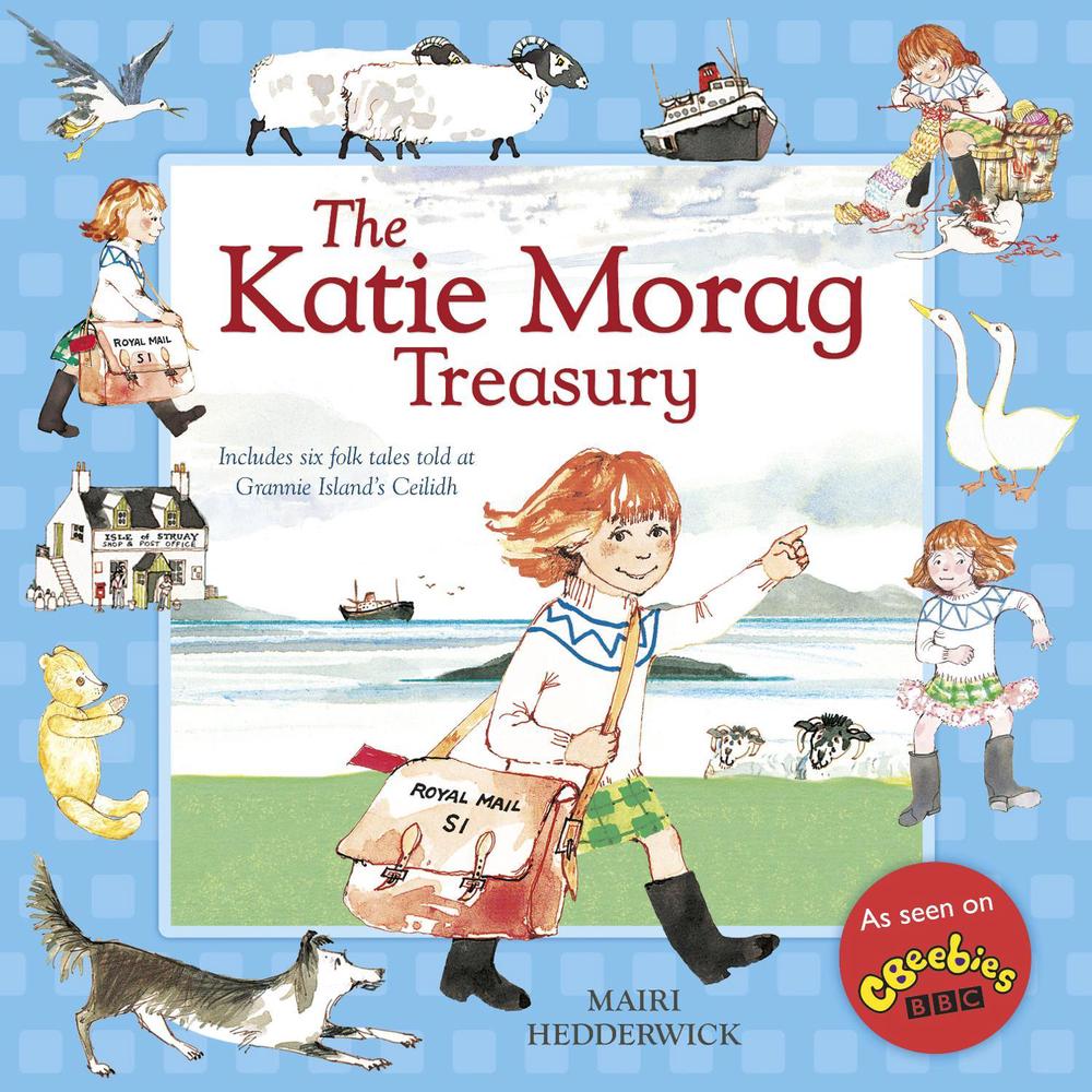 The Katie Morag Treasury by Mairi Hedderwick - ISBN: 9781782300489