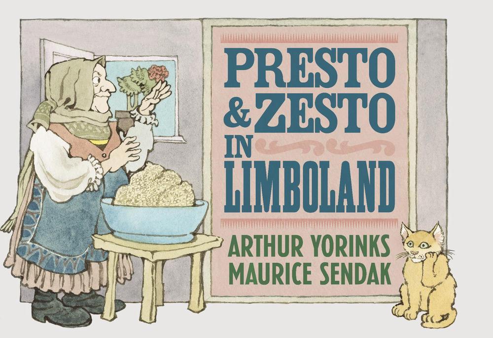 Presto and Zesto in Limboland by Arthur Yorinks - ISBN: 9781782300748