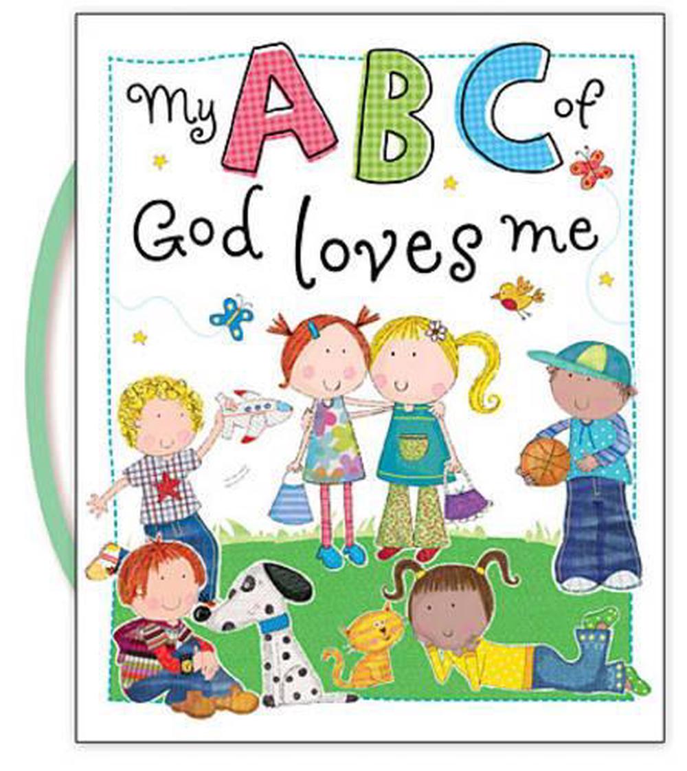 My ABC Of God Loves Me Book, 9781782352747