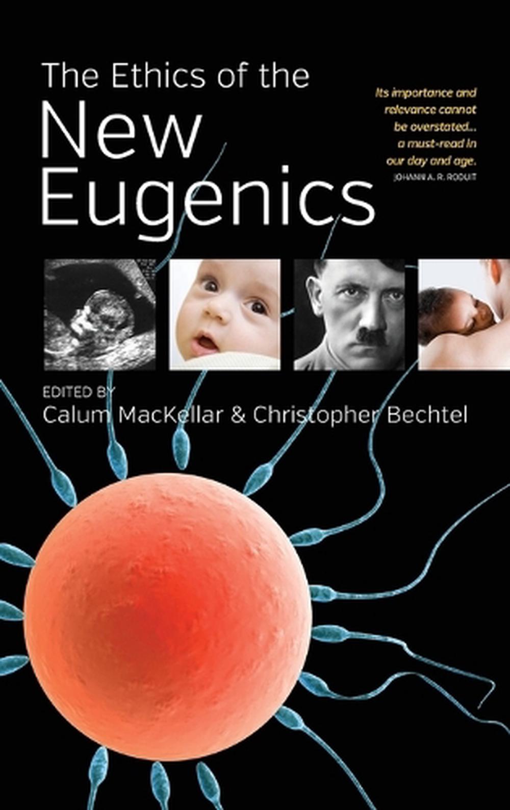 The Ethics of the New Eugenics, 9781782381204