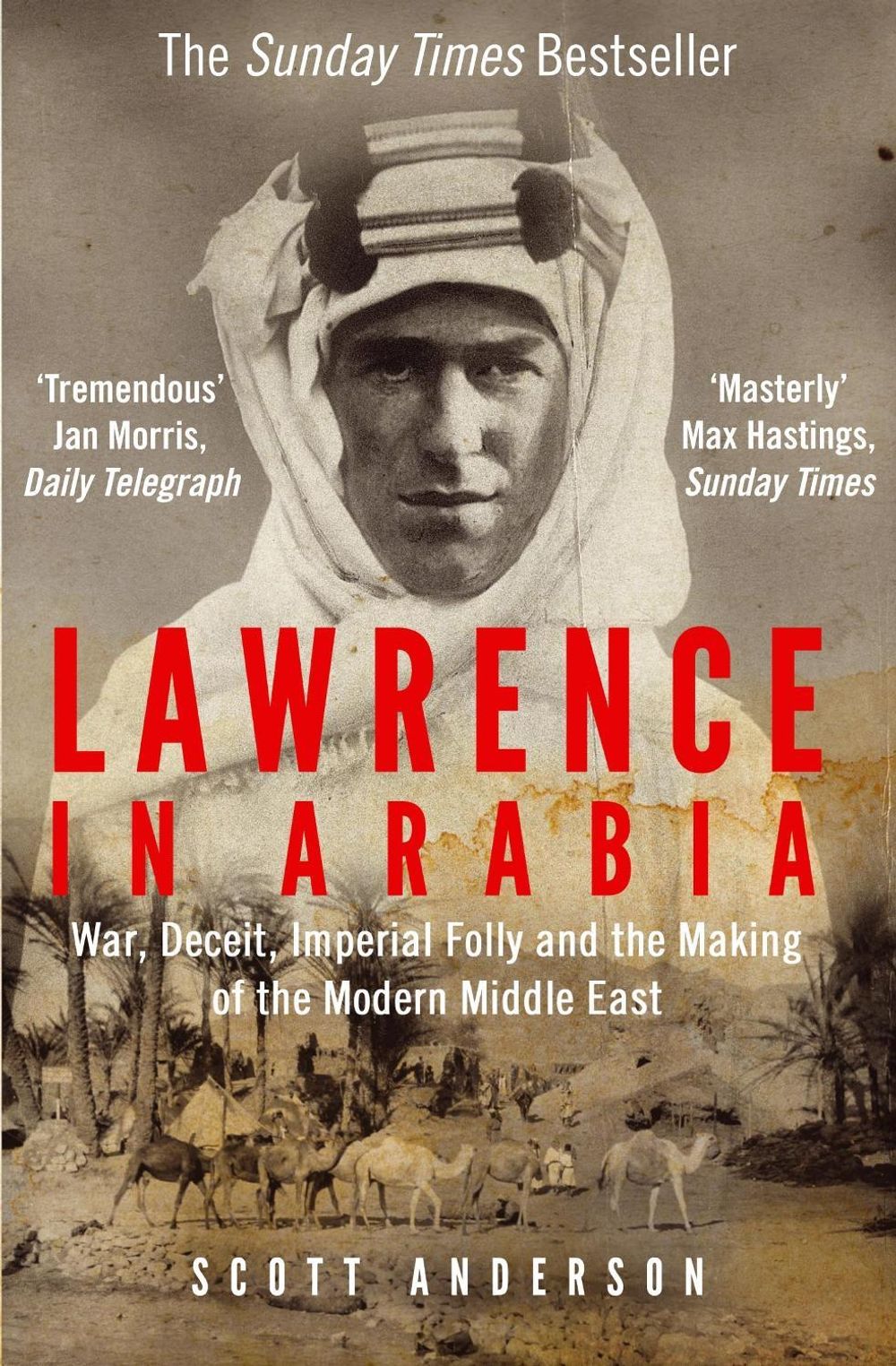 Lawrence in Arabia by Scott Anderson - ISBN: 9781782392026