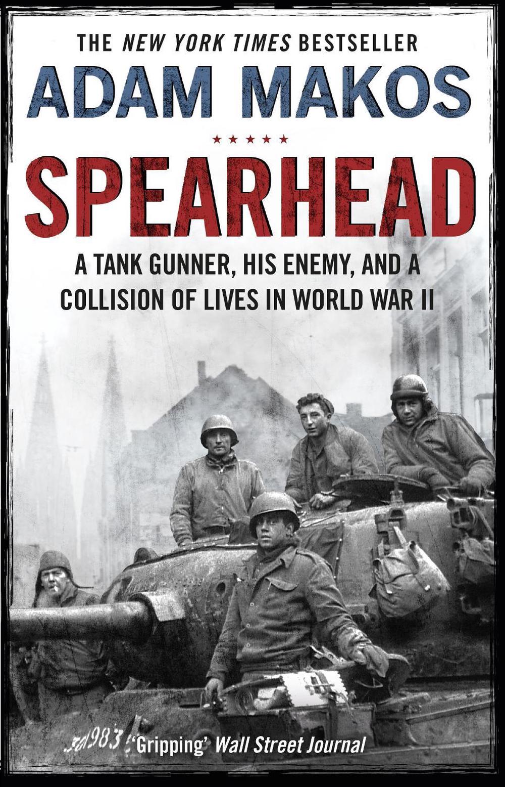 Spearhead by Adam Makos - ISBN: 9781782395812