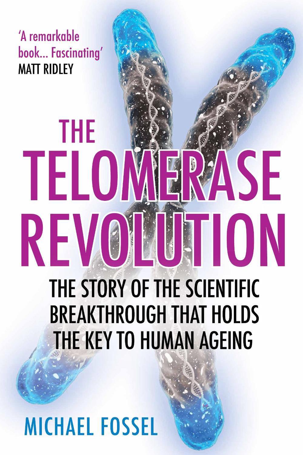 The Telomerase Revolution, 9781782399124