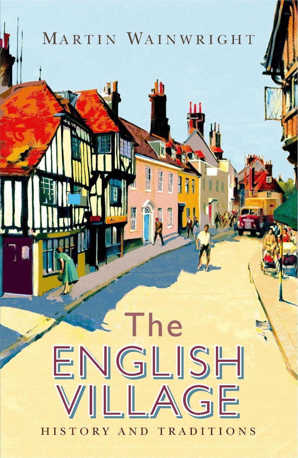 The English Village, 9781782436331